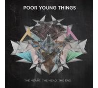 Poor Young Things - Heart the Head the End
