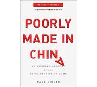 Poorly Made in China: An Insider's Account of the China Production Game by Paul Midler (4-Feb-2011) Paperback