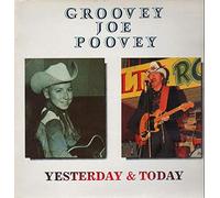 Poovey, Groovey Joe - Yesterday and Today [VINYL]