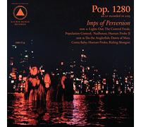 Pop. 1280 - Imps of Perversion [VINYL]