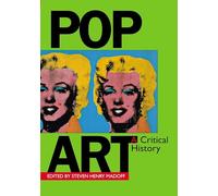 Pop Art: A Critical History (Documents of Twentieth-Century Art)