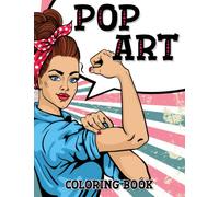 Pop Art Coloring Book : Coloring book for adults, Pin-Up Coloring Book For Grown Ups And Teens: Comic Style Coloring Book For Stress And Relaxation 8.5" x 11" size, 50 Coloring Pages