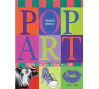 Pop Art: Create your own striking wall art