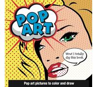 Pop Art: Pop Art Pictures to Color and Draw