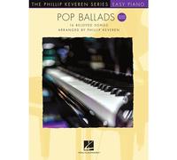 Pop Ballads - Second Edition: Phillip Keveren Series for Easy Piano