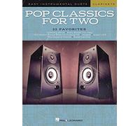 Pop Classics For Two - Easy Duets - Clarinet: Easy Instrumental Duets