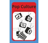 pop culture crossword puzzles: pop culture crossword puzzles, video games, otaku, anime, for adults and teens, 120 page 50+ puzzles