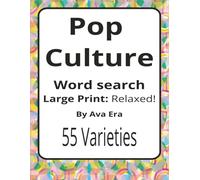 Pop Culture Large Print Word Search Puzzle Book: Large Print Word Searches about Trends, Media, Language, and Shared Culture | 8.5 x 11 inches, 116 ... Sharky Presents: Zeitgeist Series by Ava Era)