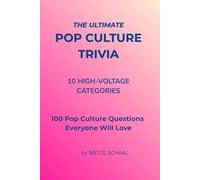 POP CULTURE TRIVIA: QUIZ YOUR WAY THROUGH MUSIC, MOVIES, TV, CELEBS & MORE (Travel & Trivia by Nicco Schaal)