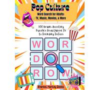Pop Culture Word Search for Adults: TV, Movies, Music, and More: 100 Brain-Boosting Puzzles from Classic TV to Trending TikToks