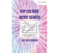 Pop Culture Word Search Puzzle Book, The 90's Edition: Word Search with Easy to Read Print about 1990s Popular Culture, Movies, Films, TV, Music | 6x9 ... for Vacations, Holidays, Free Time