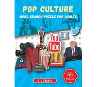 Pop Culture Word Search Puzzle for Adults: 55 Fun and Nostalgic Puzzles Featuring 800 Words from Movies, Music, Celebrities, TV Shows, and More