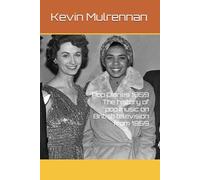 Pop Diaries 1959 : The history of pop music on British television from 1959 (The Pop Diaries)