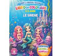 Pop e i Piccoli Tesori: Le Sirene: Libro da colorare per bambini 3-5 anni con sirene e creature del mare