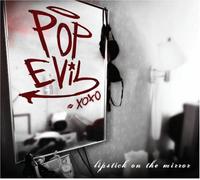 Pop Evil - Lipstick on the Mirror (Dig)