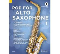 Pop for Alto Saxophone Band 1: 12 Pop-Hits in Easy Arrangement: 12 Pop-Hits in Easy Arrangement. Vol. 1. 1-2 alto saxophones.