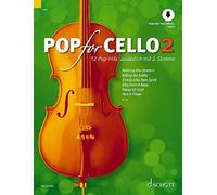 Pop For Cello: 12 Pop-Hits zusätzlich mit 2. Stimme. Vol. 2. 1-2 cellos.