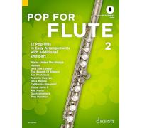 Pop for Flute 2 Band 2: 12 Pop-Hits in Easy Arrangements with Additional 2nd Part: 12 Pop-Hits in Easy Arrangements with additional 2nd part. Vol. 2. 1-2 flutes.