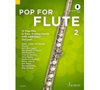Pop For Flute 2 Vol. 2 1-2 flutes (easy) with Online material 12 Pop-Hits in Eas