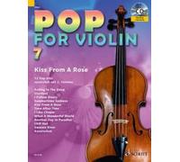 Pop for Violin Vol. 7 1-2 violins (easy) with CD Kiss From A Rose Schott Music S