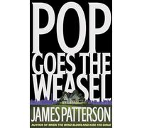 Pop Goes the Weasel: 5 (Alex Cross Novels)