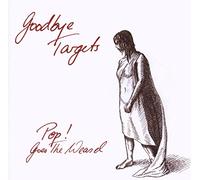 Pop! Goes the Weasel - Goodbye Targets