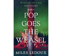 Pop Goes the Weasel (Winter in Veil Book 5) (Winter in Veil: A Mystery Novella)