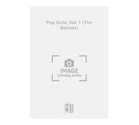 Pop Gold, Vol. 1 (The Ballads). Piano, Vocal And Guitar.