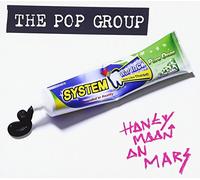 POP GROUP - Honeymoon On Mars