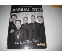 Pop Icons Annual 2012 We Love Take That (The Pop Icons Take That Annual)