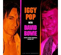 Pop Iggy With David Bowie - Mantra Studios Broadcast, Chicago 1977: Live Radio Broadcast