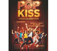 Pop Kiss: Musical Edition: The Ultimate Broadway & Hollywood Musical Word Search Challenge; 150 Puzzles, 8.5x11 format; Solutions included!