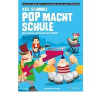 Pop macht Schule Schwarz Book Neue Wege zur Vermittlung von Popmusik Schott Musi