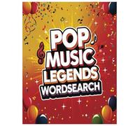 Pop Music Legends Wordsearch: A Fun Puzzle Journey Through Pop’s Greatest Moments (Musical Legends Word Searches)