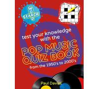 POP MUSIC QUIZ BOOK: Test your trivia skills of pop music from the 1950's to 2000's. (Great selection from the popular Quiz Books Series)