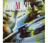 Pop Muzik 1989 Remix (x3 Incl. Original Version)