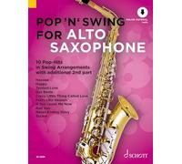 Pop 'n' Swing For Alto Saxophone: 10 Pop-Hits in Swing Arrangements with additional 2nd part. Vol. 1. 1-2 alto saxophones.