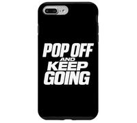 Pop Off Motivational Quote Hustle Quote Case for iPhone 7 Plus/8 Plus