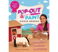Pop-Out & Paint Horse Breeds: Create Paper Models of 10 Different Breeds by Littlefield, Cindy A. (2011) Paperback