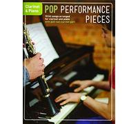 Pop Performance Pieces: Clarinet And Piano: 10 Hit Songs for Clarinet and Piano