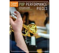 Pop Performance Pieces: Trumpet And Piano: 10 Hit Songs for Trumpet and Piano