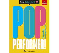 Pop Performer! Piano - Initial-Grade 3 | ABRSM Easy Pop Piano Sheet Music Book for Students | 20 Chart Hits and Classics Arranged for Beginner Pianists | Piano Songbook for Lessons and Exams