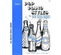 Pop Piano Styles Level 2 (The Bastien Piano Library)