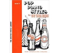 Pop Piano Styles Level 4 (The Bastien Piano Library)