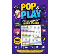 Pop & Play - Entertainment Word Search: A Fun Puzzle Activity Book for Teens Featuring Movies, Music, Gaming, TV, Anime, and Pop Culture (Explore & Learn Puzzle Series)
