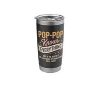 Pop Pop Knows Everything for Grandpa Fun Generational Quote Stainless Steel Insulated Tumbler
