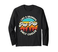 Pop Pop Like a Grandpa Only Cooler Funny Father's Day Long Sleeve T-Shirt