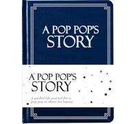 Pop Pop's Life Story Journal (Hardcover): A Meaningful Keepsake for Pop Pop to Share His Journey and Memories, Book with 250+ Prompt Questions, Sentimental Gifts for Father's Day, Birthday & Christmas