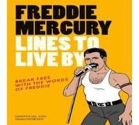 Pop Press Freddie Mercury Lines to Live By Hardback Book Pop Press Multicolor