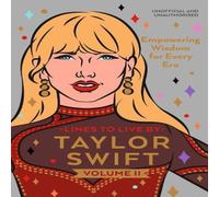 Pop Press Taylor Swift Lines to Live By Volume II : Empowering Wisdom for Pop Press Multicolor